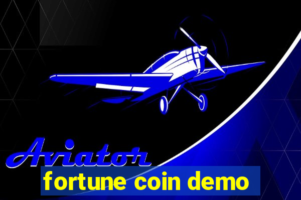 fortune coin demo